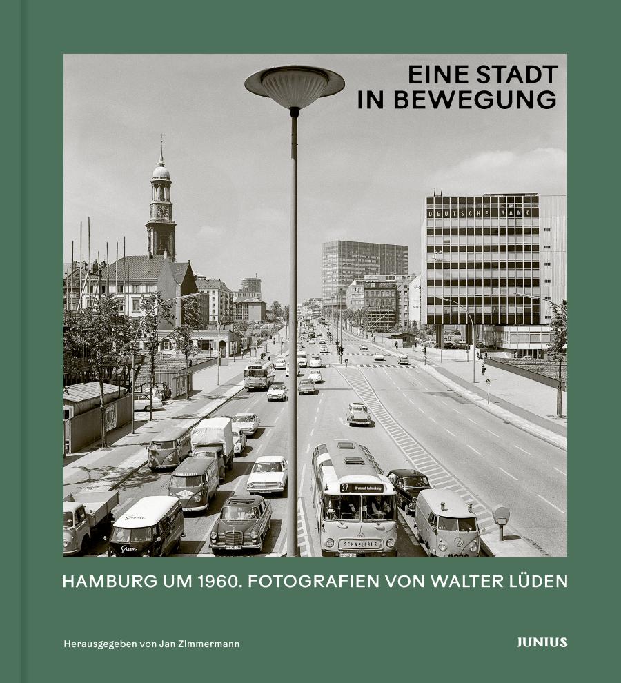 Eine Stadt in Bewegung - Hamburg um 1960 - Bildband