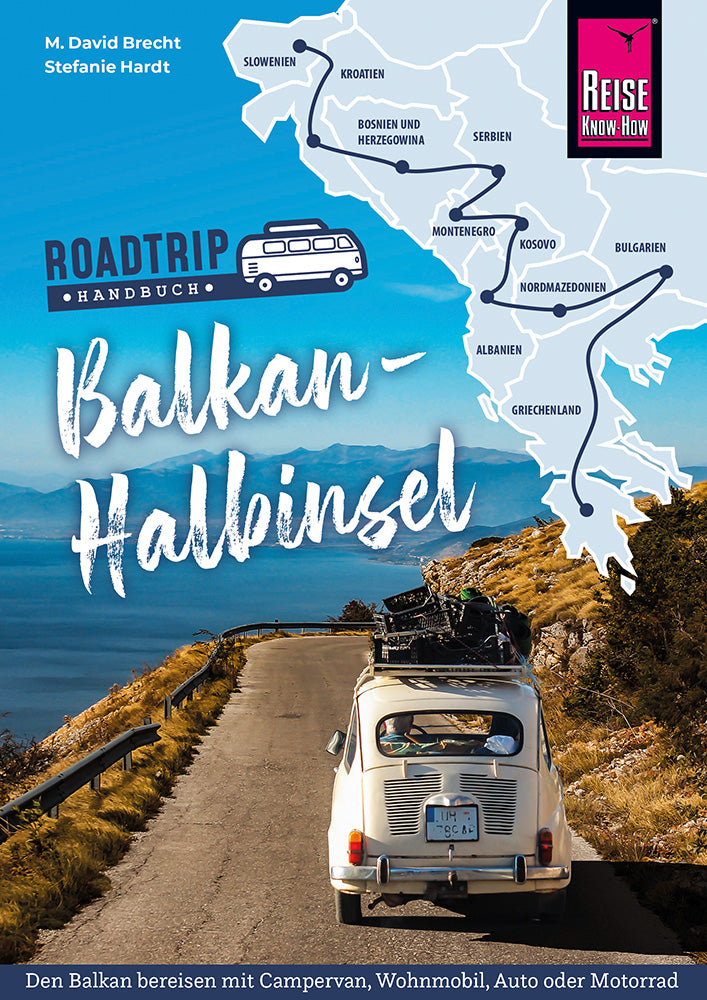 Roadtrip Handbuch Balkan-Halbinsel - Reise Know-How