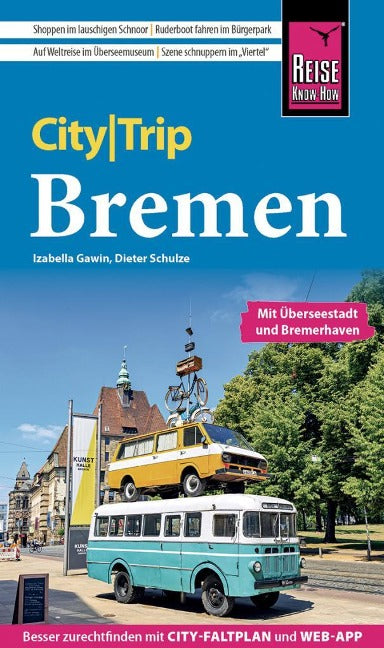 Bremen mit Überseestadt und Bremerhaven - CityTrip Reiseführer