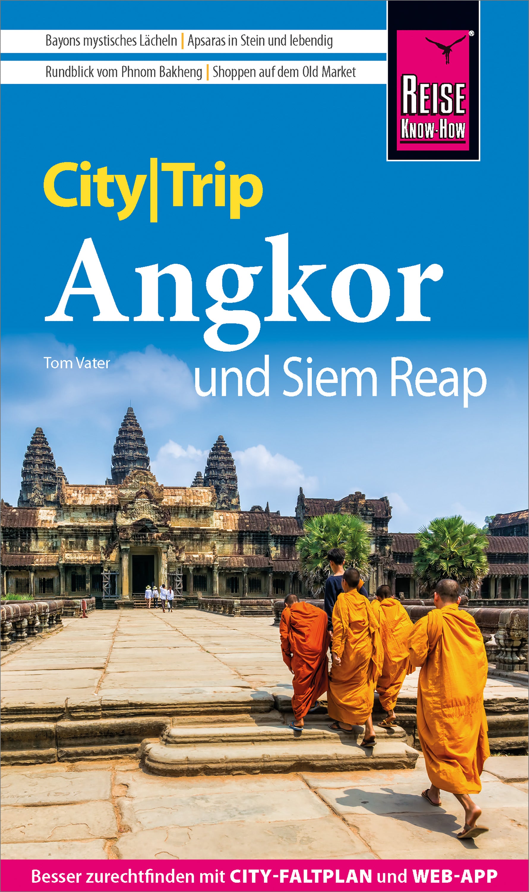 CityTrip Angkor und Siem Reap - Reise Know-How