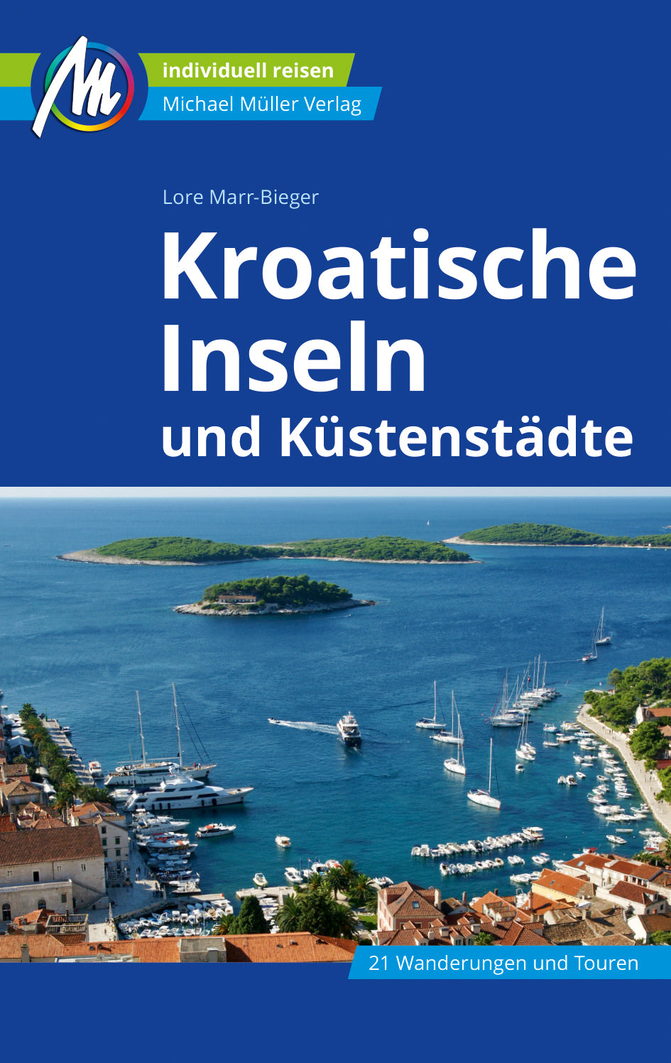 Kroatische Inseln und Küstenstädte - Michael Müller