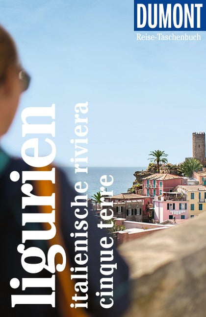Ligurien - Ital.Riviera - Cinque Terre DuMont-Reisetaschenbuch