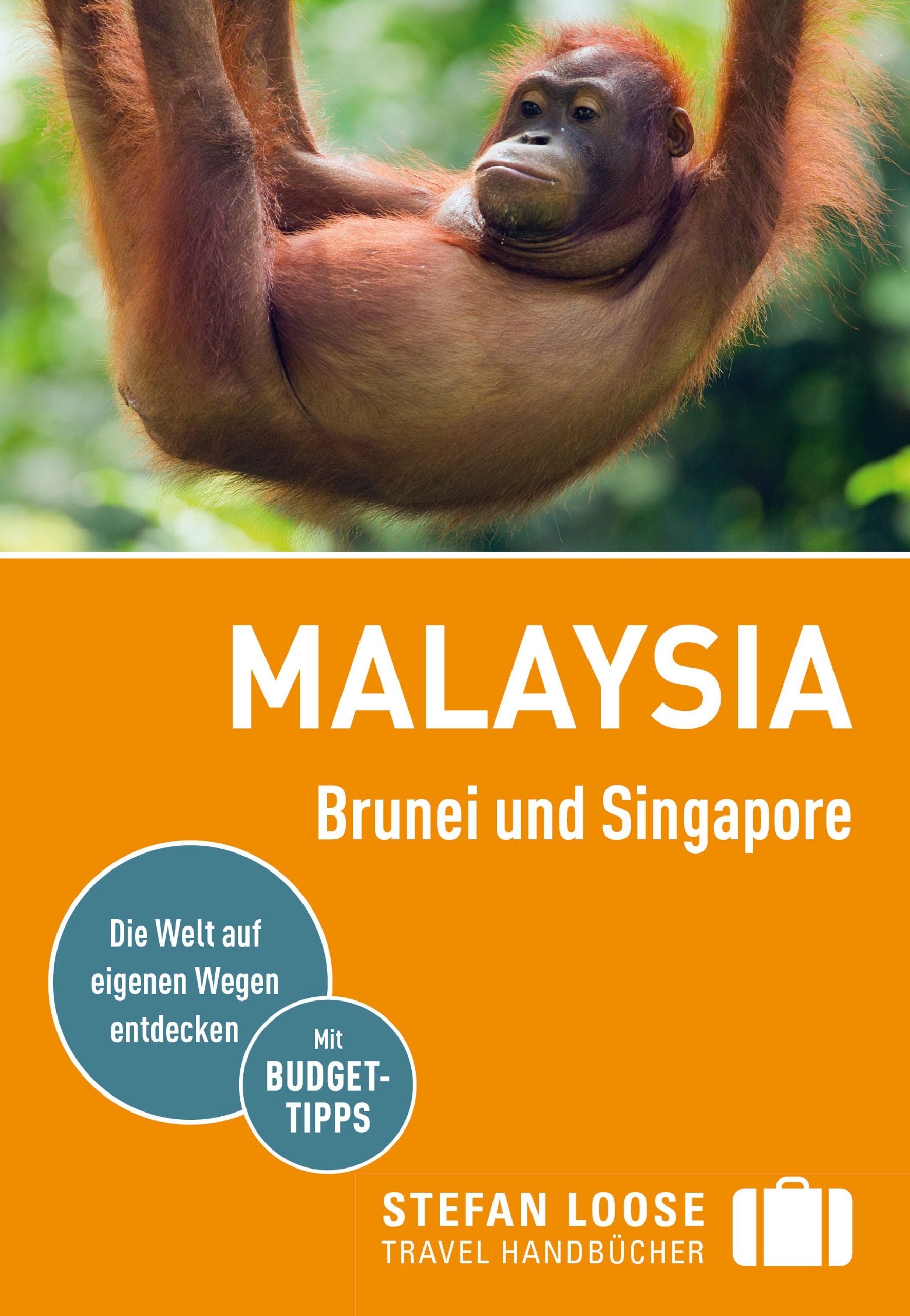 Malaysia, Brunei und Singapore Stefan Loose Reiseführer