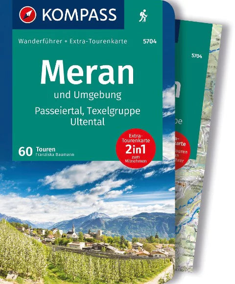 Meran und Umgebung, Passeiertal, Texelgruppe, Ultental - Kompass Wanderführer