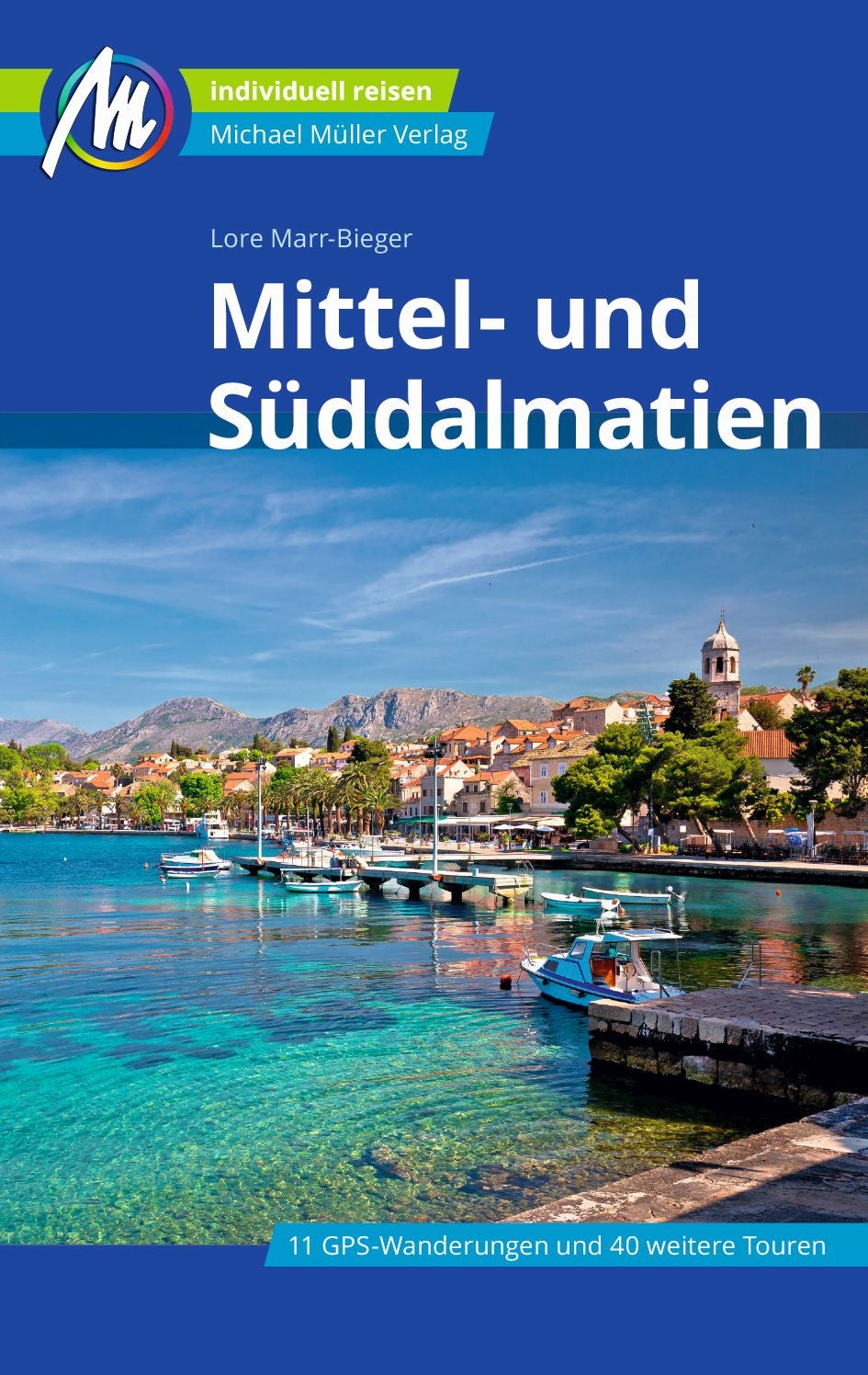 Mittel- und Süddalmatien - Michael Müller