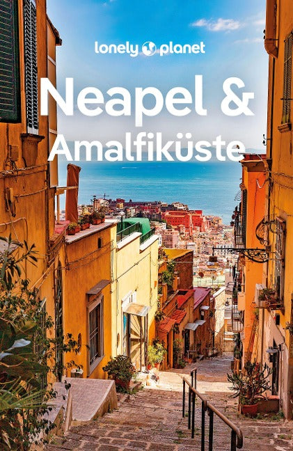 Neapel & Amalfiküste - Lonely Planet ( deutsche Ausgabe )