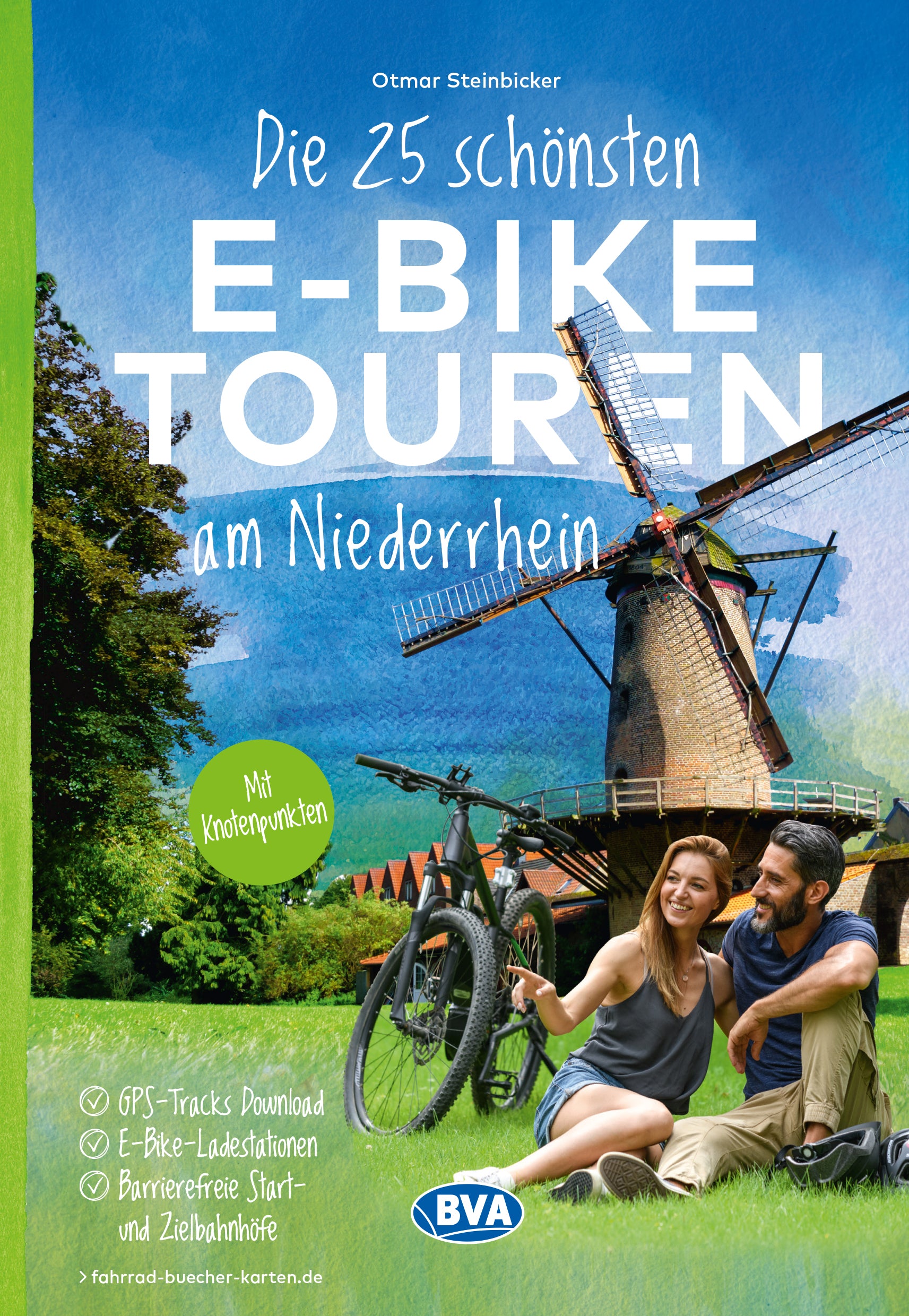 Die 25 schönsten E-Bike Touren am Niederrhein  - BVA Verlag