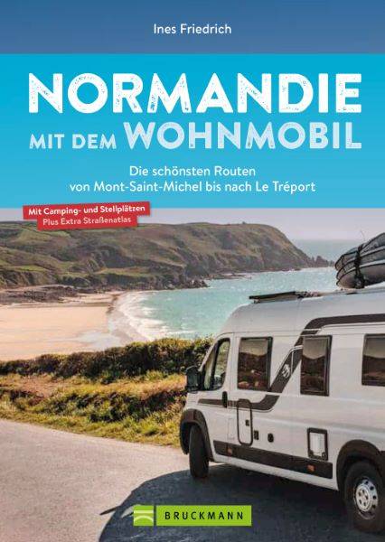 Normandie mit dem Wohnmobil - Bruckmann