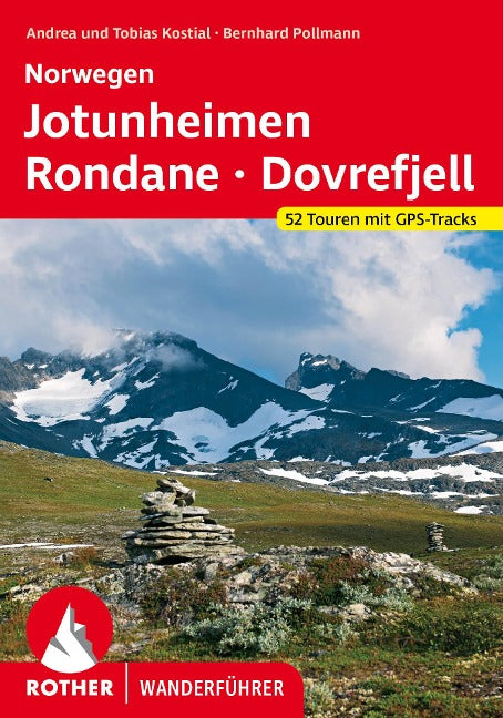 Norwegen: Jotunheimen - Rondane - Dovrefjell - Rother Wanderführer