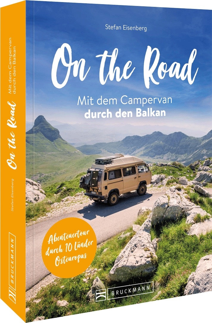 On the Road-mit dem Campervan durch den Balkan - Bruckmann Verlag