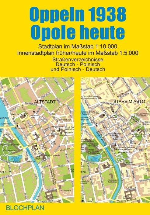 Oppeln 1938 / Opole heute - Stadtplan