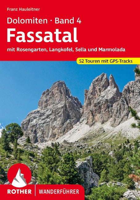 Dolomiten 4 - Rother Wanderführer - Fassatal mit Marmolada und Rosengarten