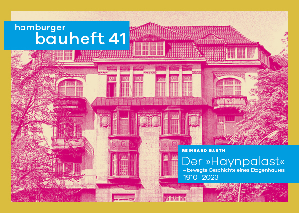 „Der „Haynpalast“ - hamburger bauheft 41