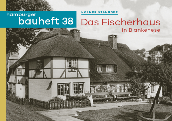 "Das Fischerhaus in Blankenese" - hamburger bauheft 38