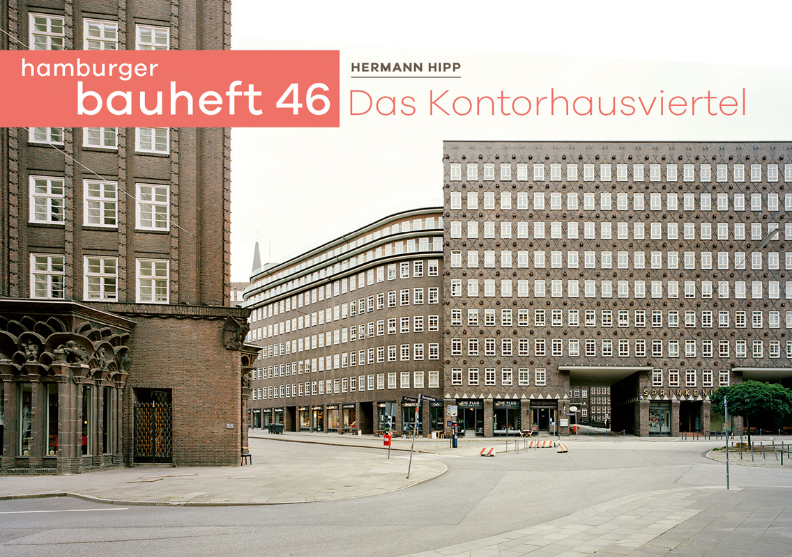 „Das Kontorhausviertel“ - hamburger bauheft 46