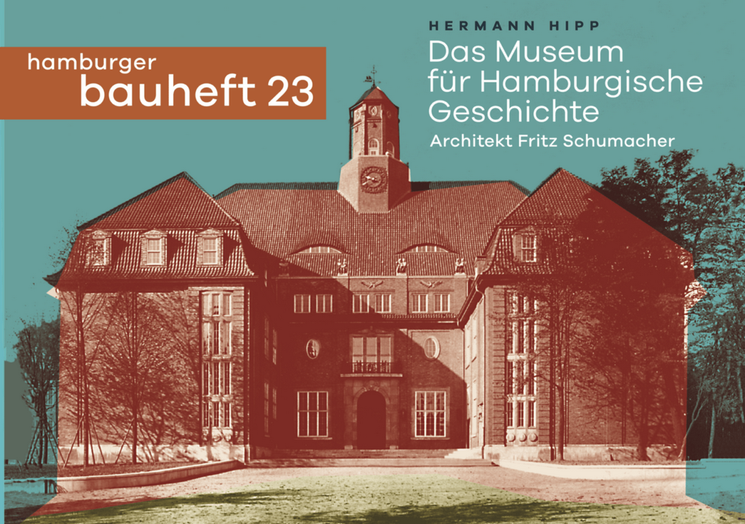 Das Museum für Hamburgische Geschichte - hamburger bauheft 23