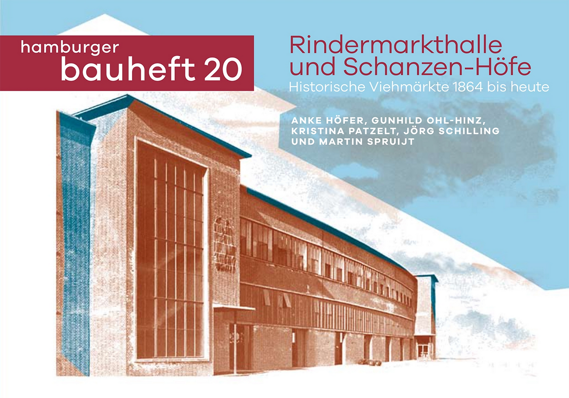 Rindermarkthalle und Schanzen-Höfe - hamburger bauheft 20