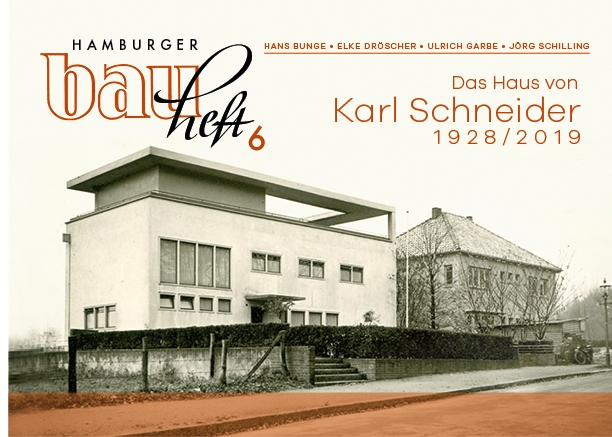 Das Haus von Karl Schneider 1928/2019 - hamburger bauheft 06