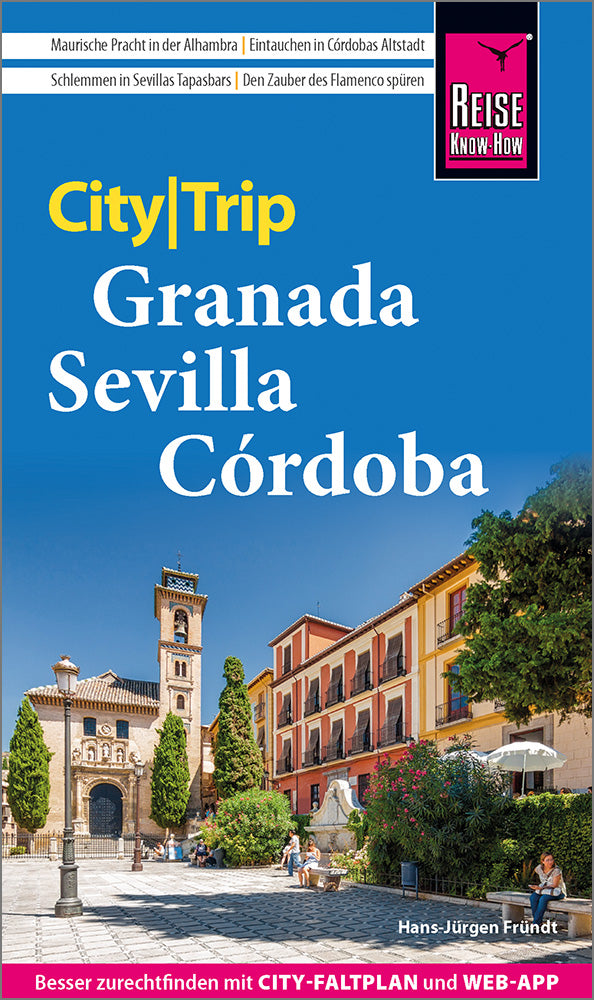 CityTrip Granada, Sevilla, Córdoba - Reise Know How