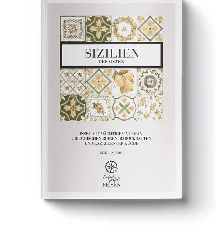 Sizilien - der Osten: Insel mit mächtigen Vulkan, griechischen Ruinen, Barockbauten und exzellenter Küche