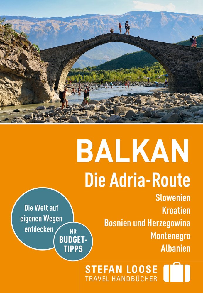Balkan-Die Adria-Route - Stefan Loose Reiseführer