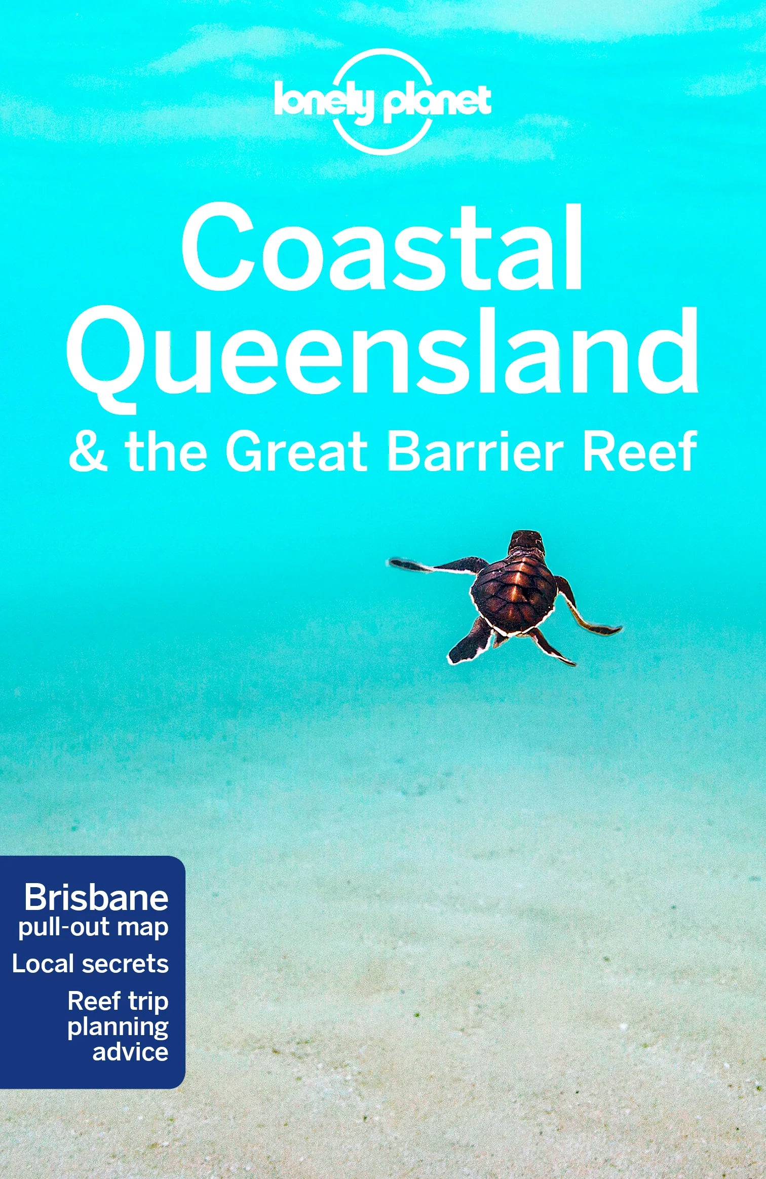 Queensland and the Great Barrier Reef  - Lonely Planet