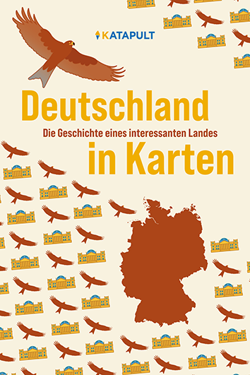 Deutschland - Die Geschichte eines interessanten Landes in Karten