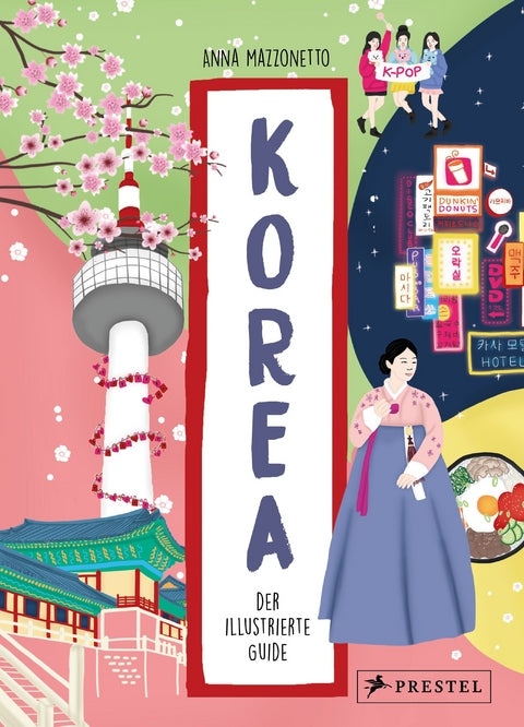 Korea - Der illustrierte Guide