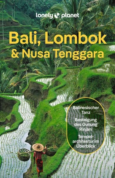 Bali, Lombok & Nusa Tenggara - Lonely Planet (deutsche Ausgabe)