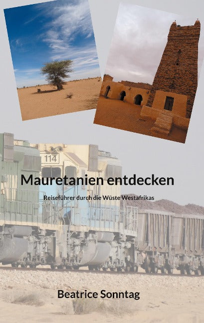 Mauretanien entdecken - Reiseführer durch die Wüste Westafrikas