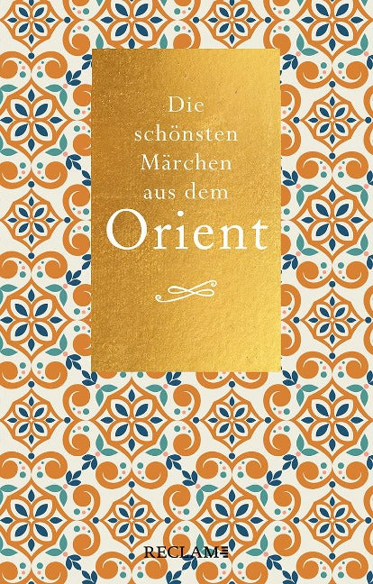 Die schönsten Märchen aus dem Orient