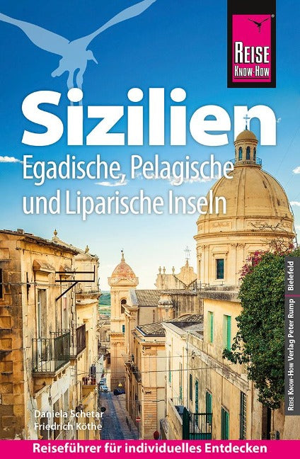 Sizilien, Egadische, Pelagische und Liparische Inseln - Reise Know-How