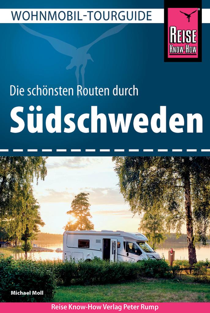 Wohnmobil-Tourguide Südschweden - Reise know-how