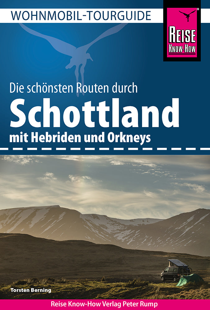 Schottland mit Hebriden und Orkneys Wohnmobil-Tourguide - Reise Know-How