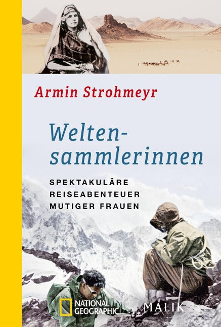 Weltensammlerinnen - Spektakuläre Reiseabenteuer mutiger Frauen von Armin Strohmeyr