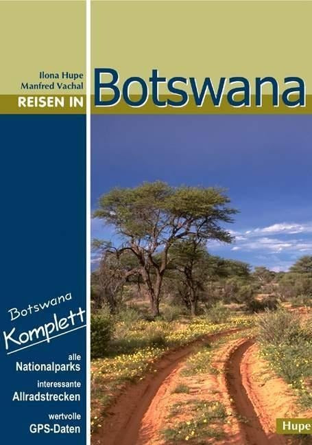 Reisen in Botswana -  Ilona Hupe Verlag