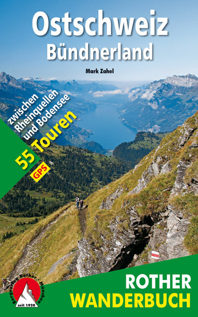 Ostschweiz – Bündnerland - Rother Wanderbuch
