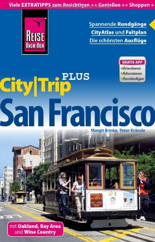 San Francisco (CityTrip PLUS) mit Oakland, Bay Area und Wine Country - Reise know-how