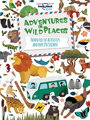 Adventures in Wild Places, Activities and Sticker Books -  Lonely Planet