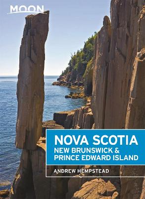 Nova Scotia, New Brunswick & Prince Edward Island - Moon Travel Guides