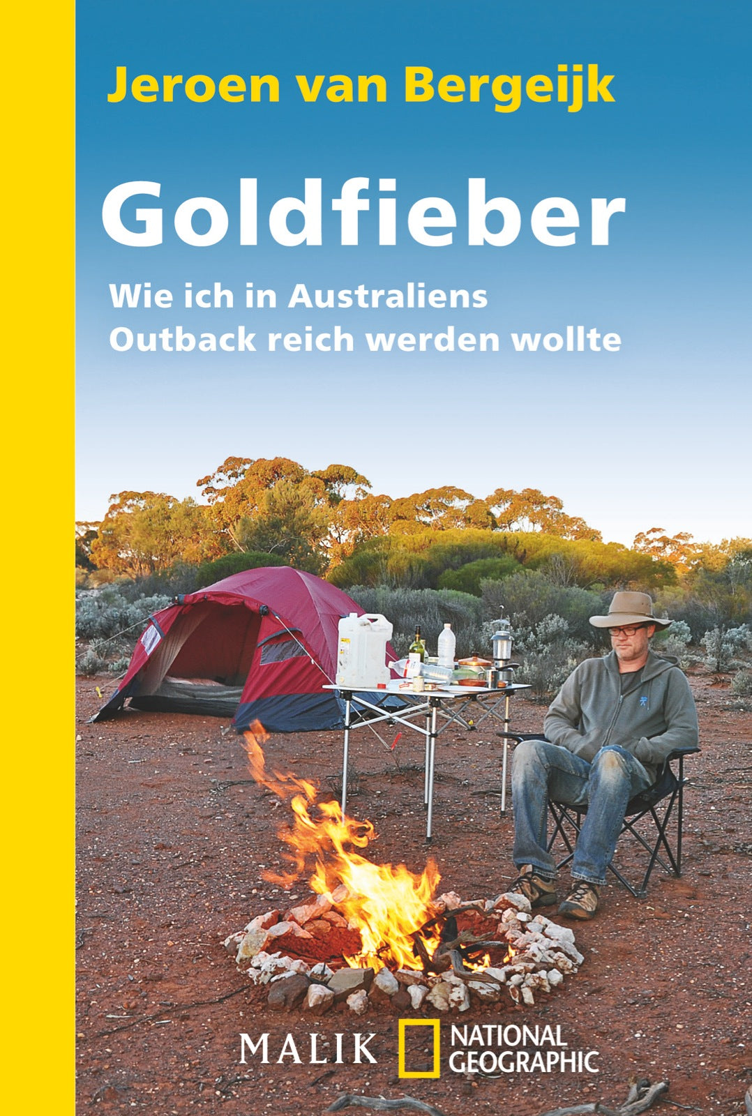 Goldfieber - Wie ich in Australiens Outback reich werden wollte