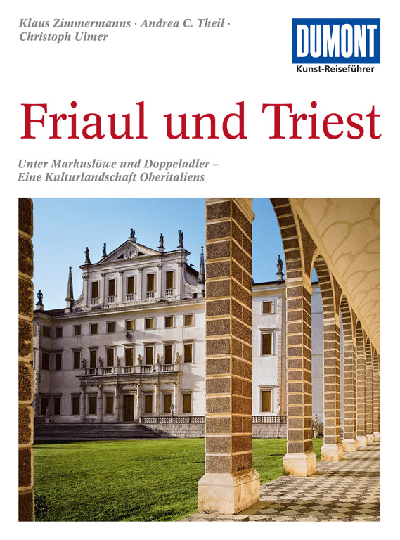 Friaul und Triest - DuMont-Kunstreiseführer