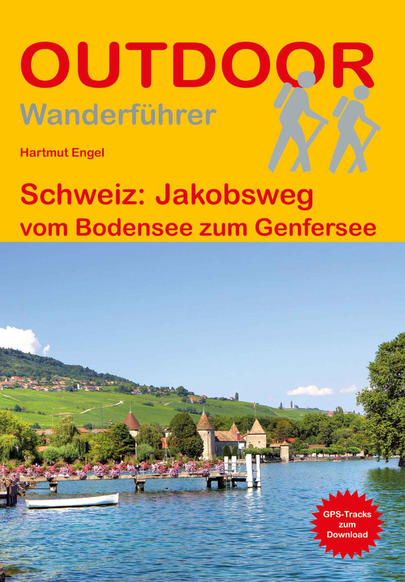 Schweiz: Jakobsweg – Bodensee - Genfersee