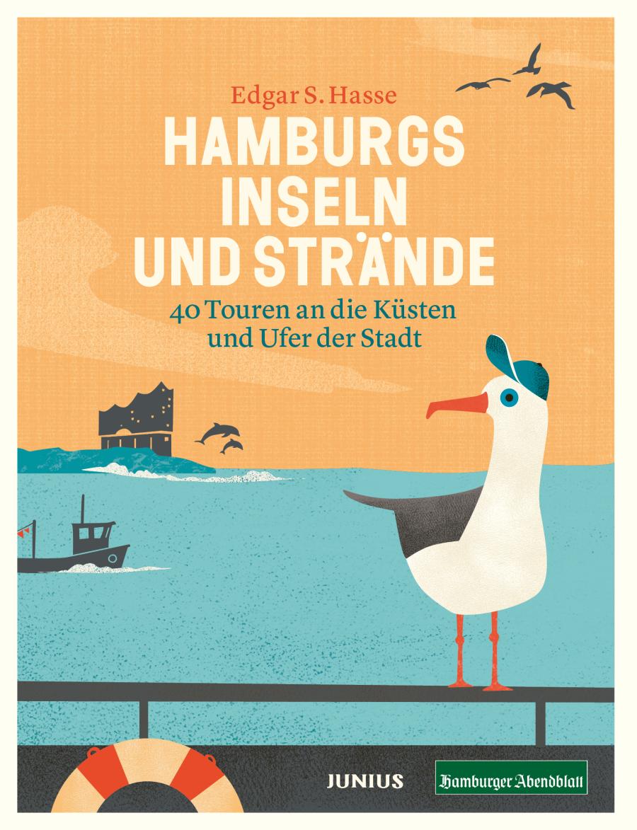 Hamburgs Inseln und Strände - 50 Touren an die Küsten und Ufer der Stadt