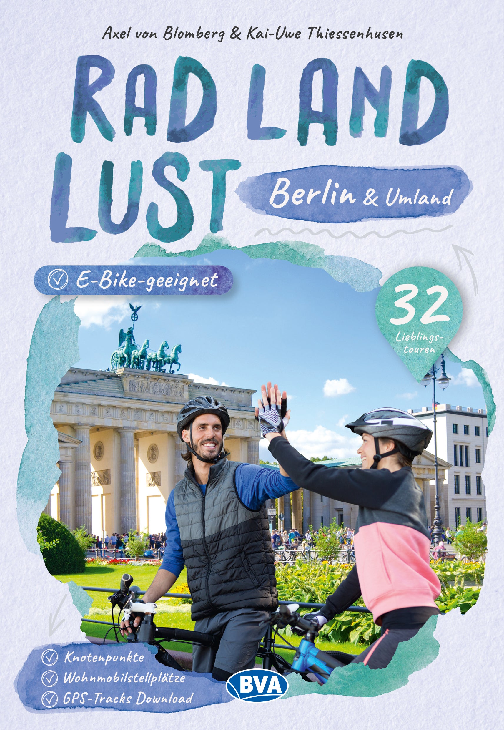 Berlin und Umland RadLandLust-Radführer - BVA Verlag