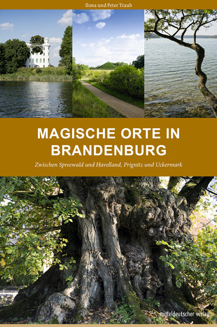 Magische Orte in Brandenburg - Mitteldeutscher Verlag