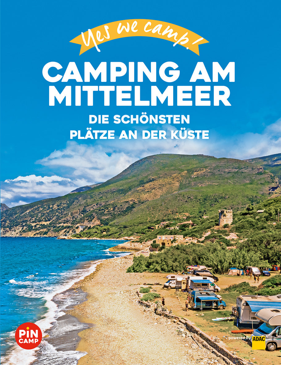 Camping am Mittelmeer die schönsten Plätze an der Küste - ADAC Reiseführer
