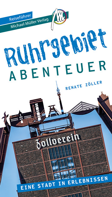 Ruhrgebiet-Abenteuer Reiseführer - Michael Müller Verlag