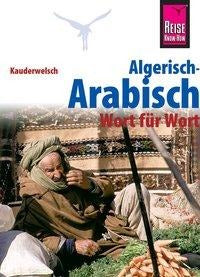 Algerisch-Arabisch - Wort für Wort Kauderwelsch Buch - Reise know-how