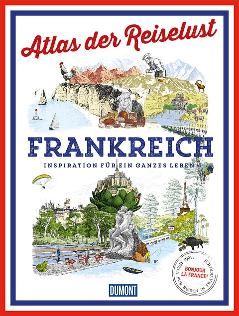 Atlas der Reiselust - Frankreich